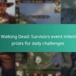 The Walking Dead: Survivors event milestone prizes for daily challenges