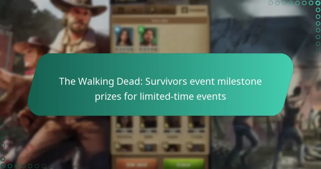 The Walking Dead: Survivors event milestone prizes for limited-time events