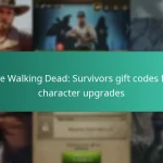The Walking Dead: Survivors gift codes for character upgrades