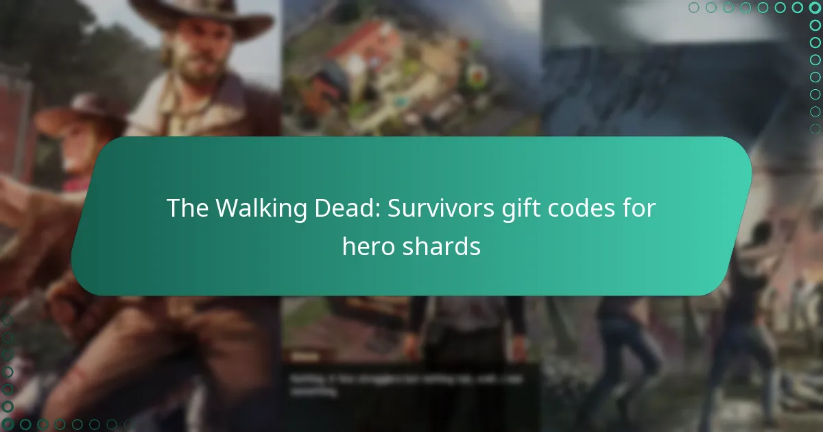 The Walking Dead: Survivors gift codes for hero shards