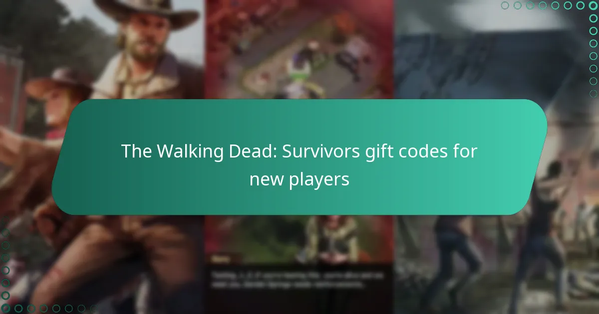 The Walking Dead: Survivors gift codes for new players