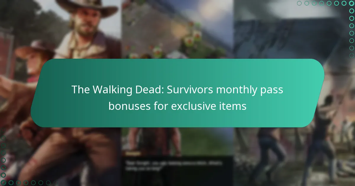The Walking Dead: Survivors monthly pass bonuses for exclusive items