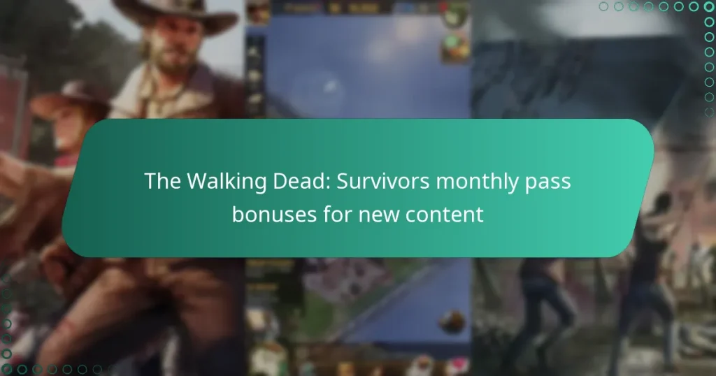 The Walking Dead: Survivors monthly pass bonuses for new content