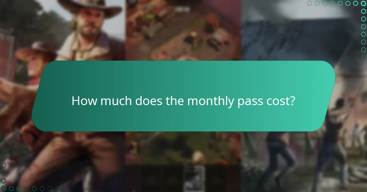 How much does the monthly pass cost?