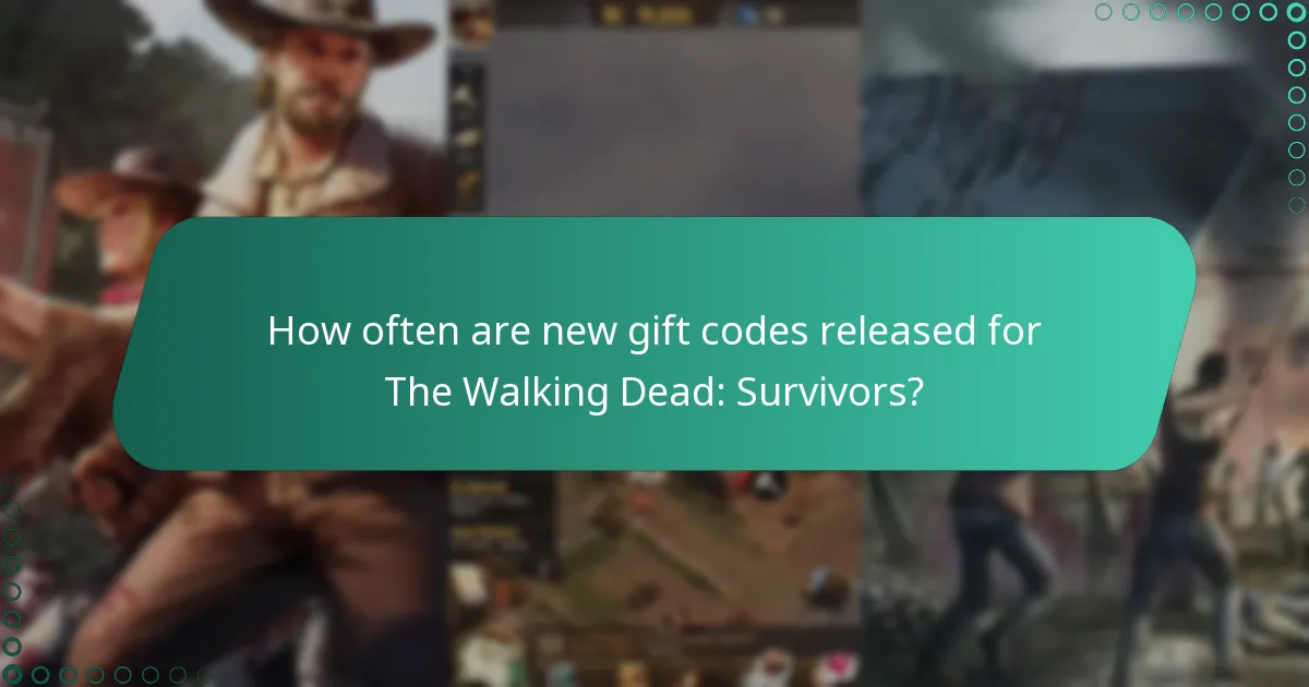 How often are new gift codes released for The Walking Dead: Survivors?