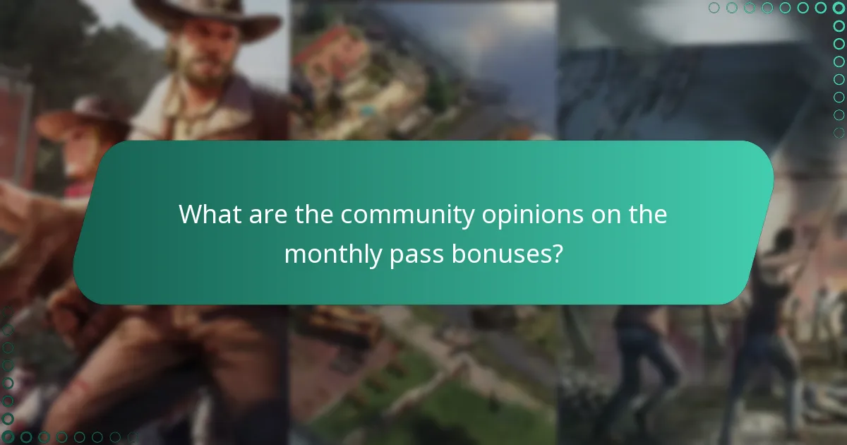 What are the community opinions on the monthly pass bonuses?