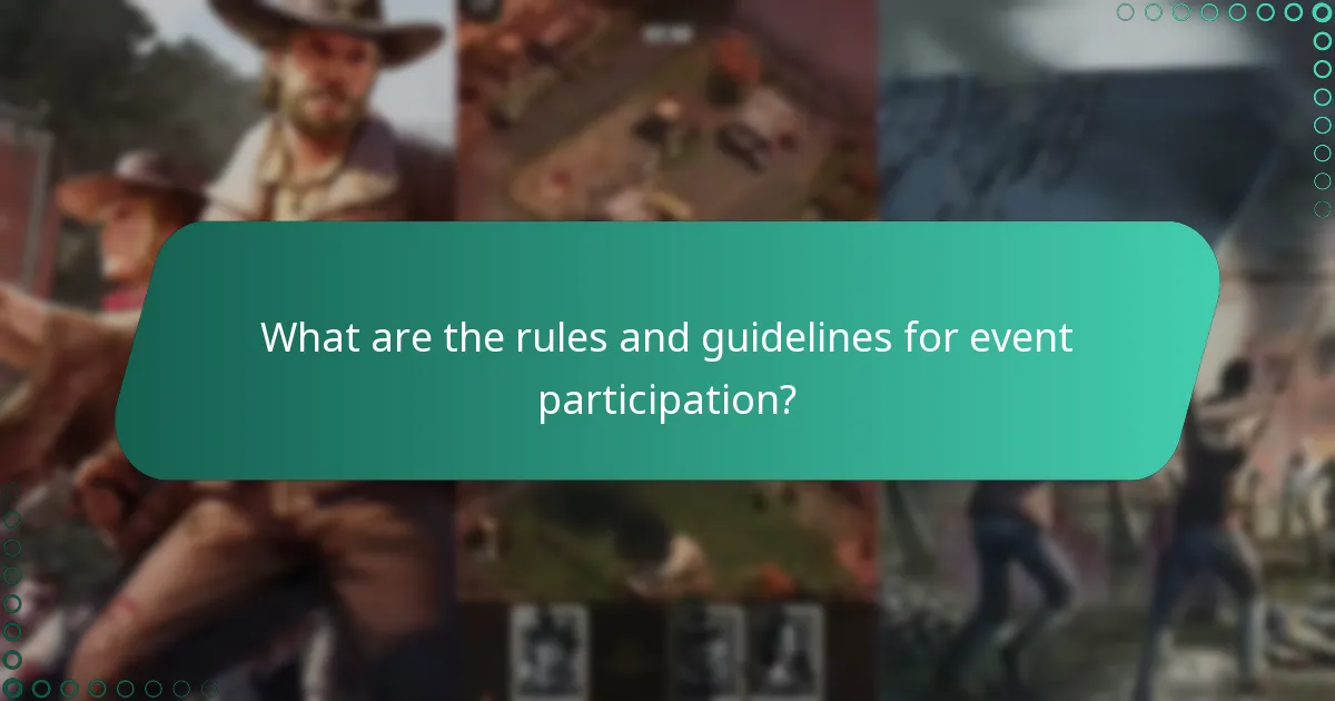 What are the rules and guidelines for event participation?