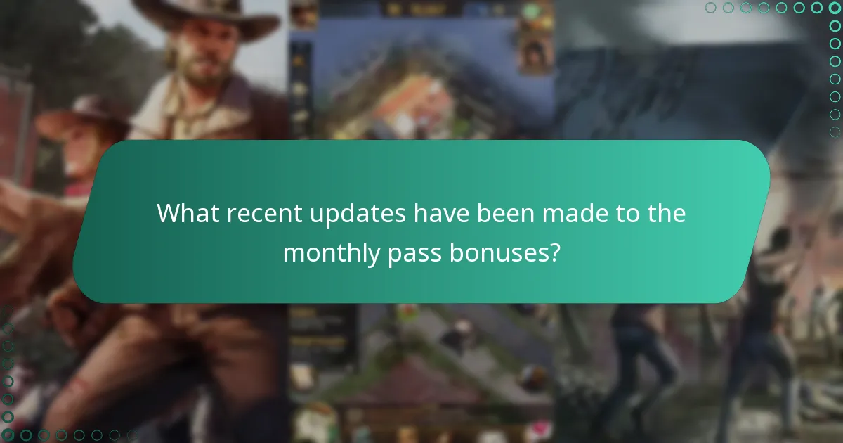 What recent updates have been made to the monthly pass bonuses?