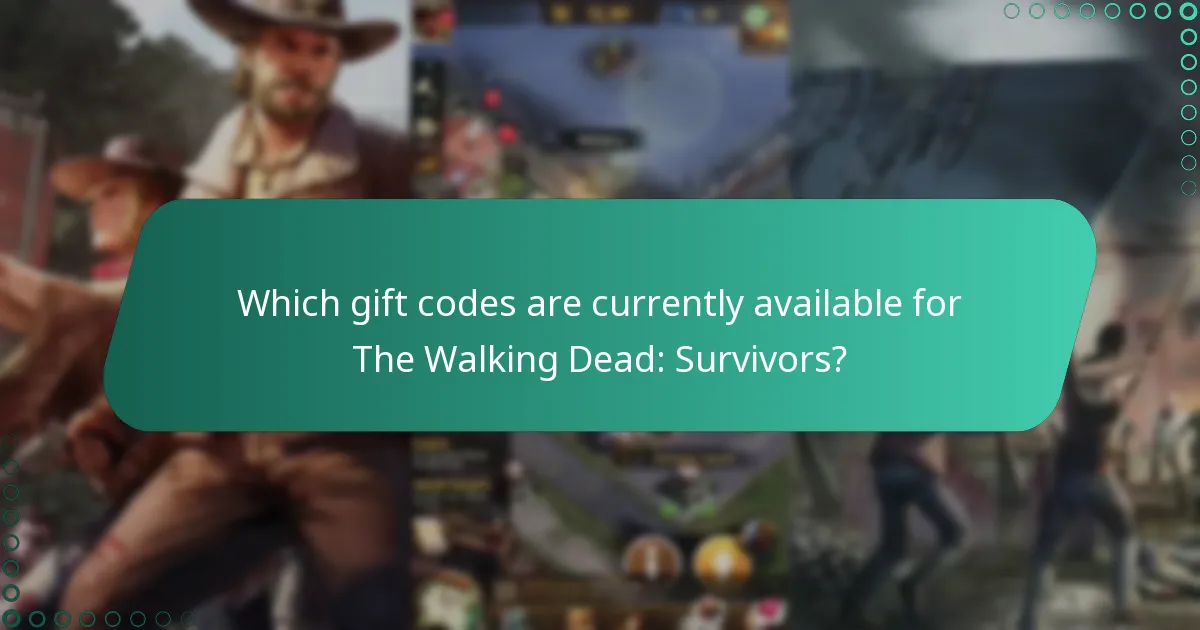 Which gift codes are currently available for The Walking Dead: Survivors?
