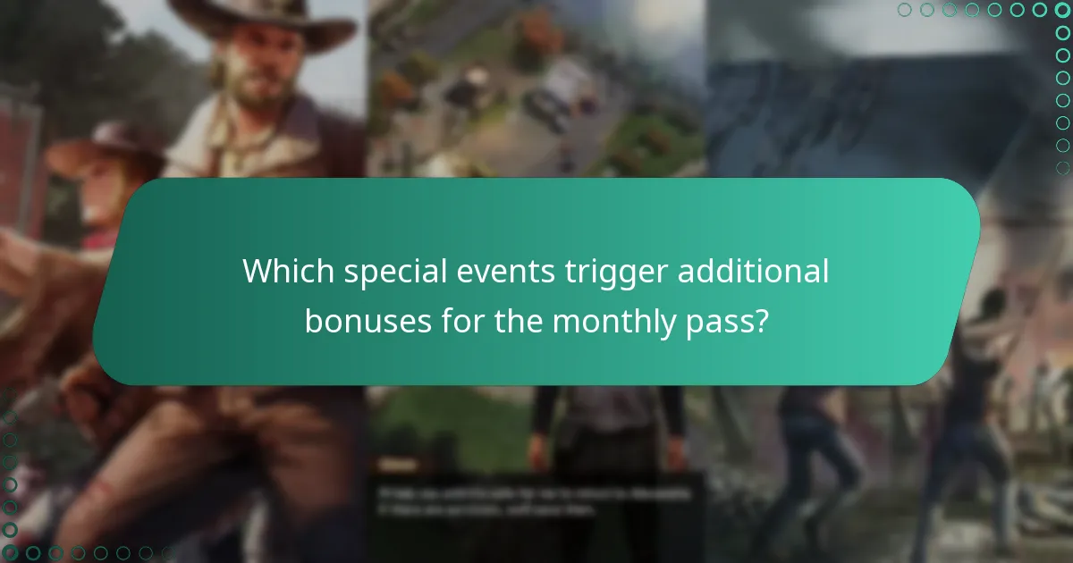 Which special events trigger additional bonuses for the monthly pass?