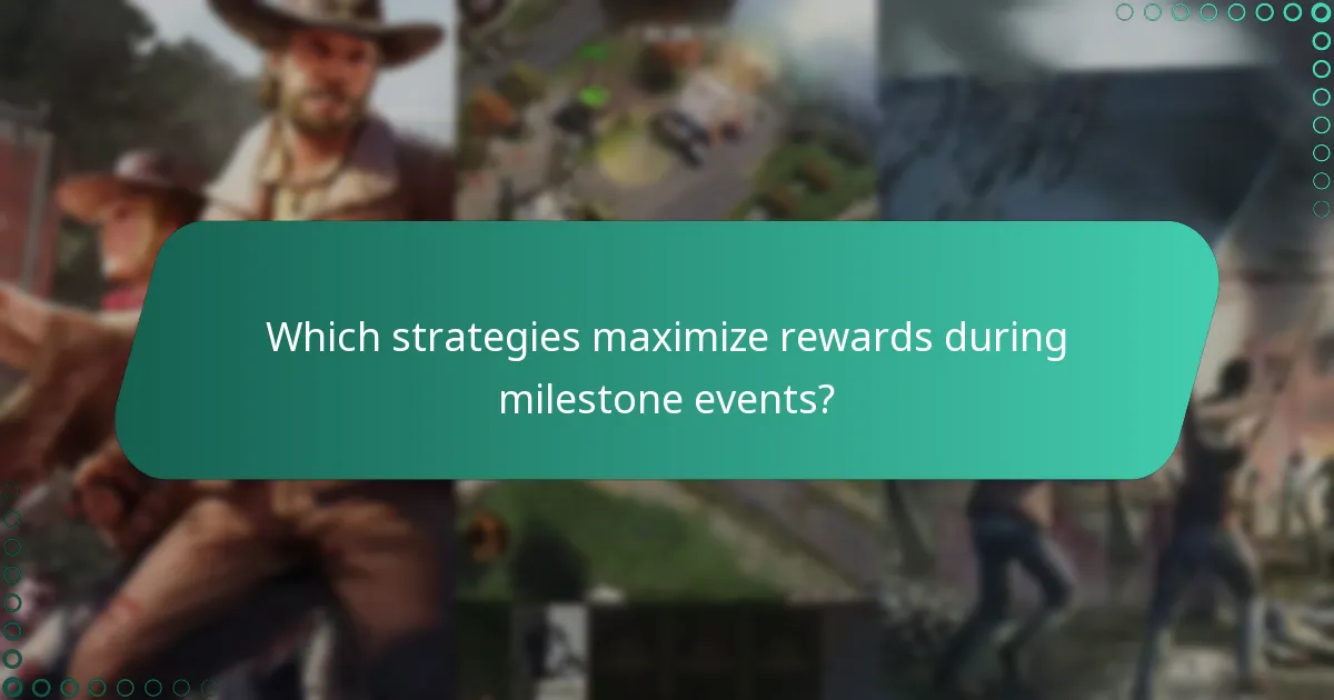 Which strategies maximize rewards during milestone events?